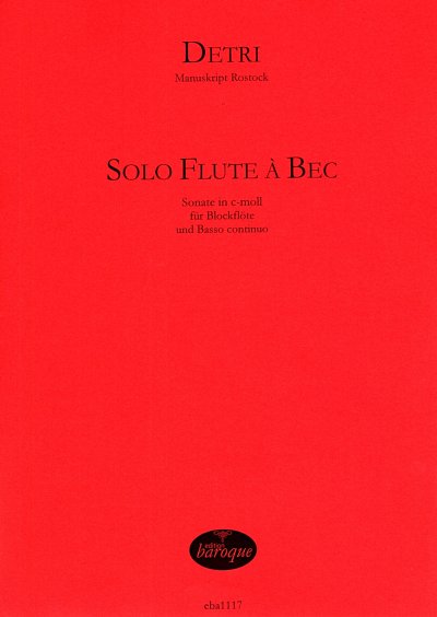 Sign. Detri: Sonate in c-Moll, BflBc (KlavpaSt)