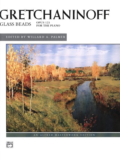 A. Gretsjaninov: Glass Beads Op 123 - Glasperlen