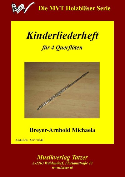 M. Breyer-Arnhold: Kinderliederheft, 4Fl (Sppa)