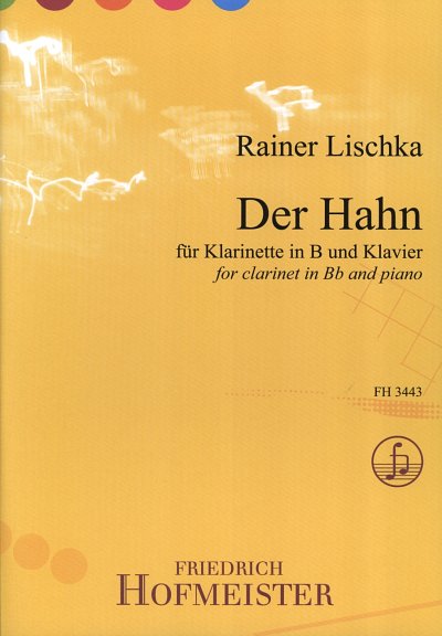 R. Lischka: Der Hahn, KlarKlav (Pa+St)