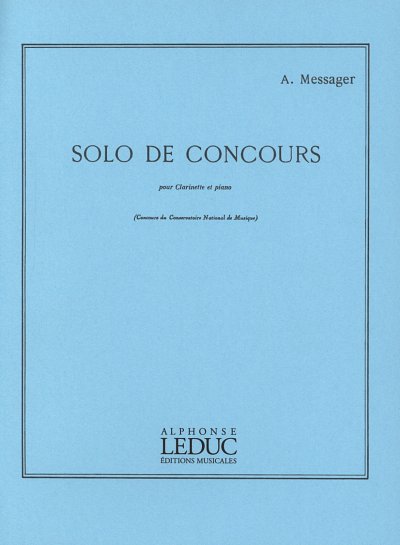 A. Messager: Solo De Concours, KlarKlv (KlavpaSt)