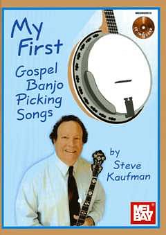 S. Kaufman: My First Gospel Banjo Picking Songs