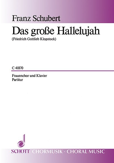 DL: F. Schubert: Das große Hallelujah, Fch3Klv (Part.)