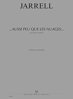 M. Jarrell: Aussi Peu Que Les Nuages, VlOrch (Pa+St)