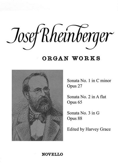 J. Rheinberger: Sonatas 1 And 3 For Organ