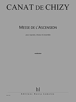 �. Canat de Chizy: Messe de l'Ascension (version liturgique)