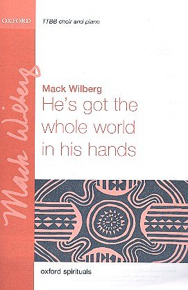 M. Wilberg: He's Got The Whole World In His Hands TTBB