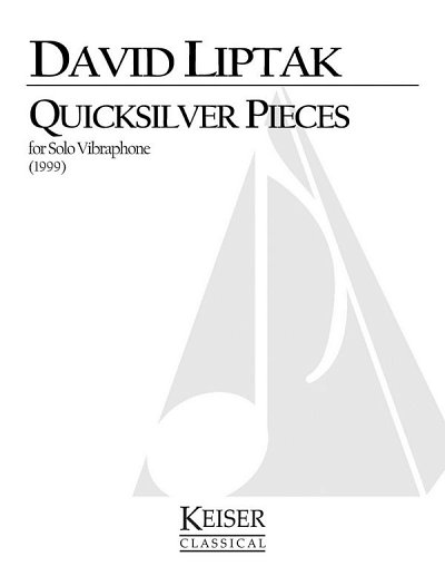 D. Liptak: Quicksilver Pieces