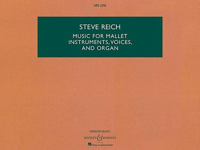 S. Reich: Music for Mallet Instruments, Voices and Org (Stp)