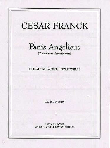 C. Franck: Panis Angelicus, GesMKlav (Chpa)
