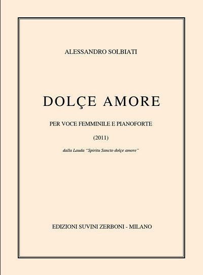 A. Solbiati: Dolce Amore, GesKlav (Part.)