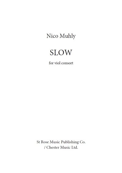 N. Muhly: Slow (Part.)