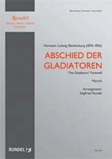 H.L. Blankenburg: Abschied der Gladiatoren, Blaso (PaDiSt)
