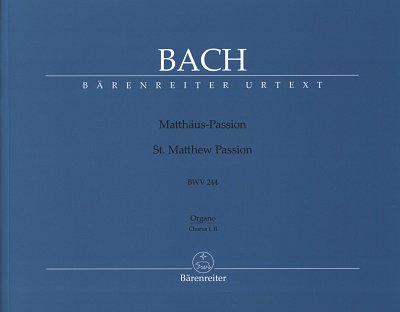 J.S. Bach: Matthaeus-Passion, GesGchOrch (Org)