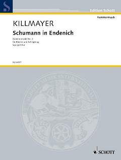 W. Killmayer: Schumann in Endenich  (Sppa)