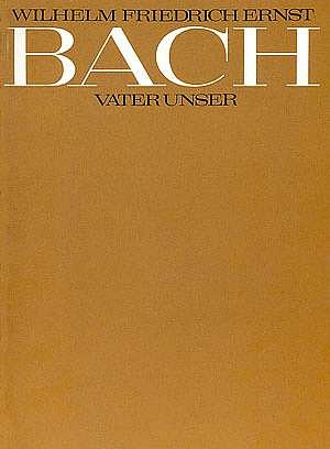 W.F.E. Bach: Vater unser