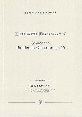 E. Erdmann: Ständchen für kleines Orchester op. 16