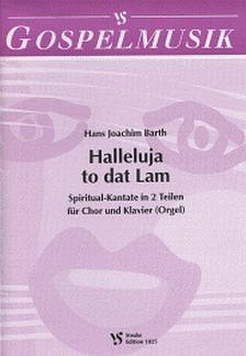 H.J. Barth: Halleluja To Dat Lam Gospelmusik