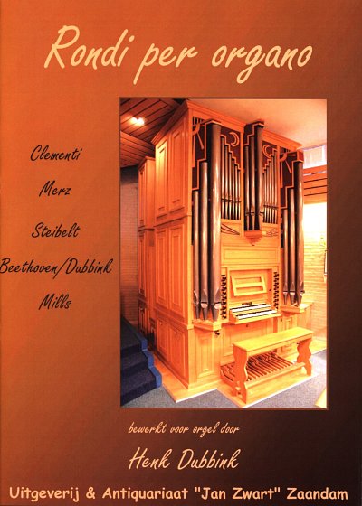 H. Dubbink: Rondi per organo, Org