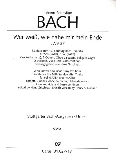 J.S. Bach: Wer weiß, wie nahe mir mein Ende dorisch BWV 27 (1726)