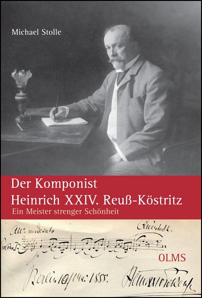 M. Stolle: Der Komponist Heinrich XXIV. Reuß-Köstritz (BuHc)