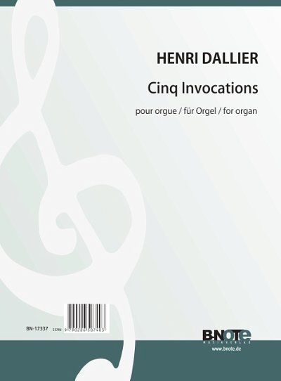 D. Henri: Fünf Invocations für Orgel, Org