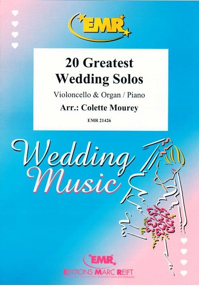 DL: C. Mourey: 20 Greatest Wedding Solos, VcKlv/Org