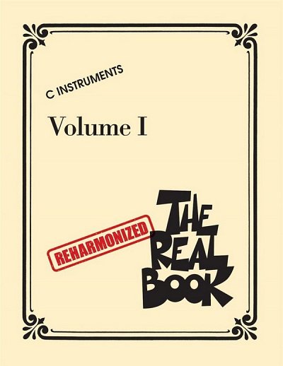 The Reharmonized Real Book - Vol. 1: C Instruments