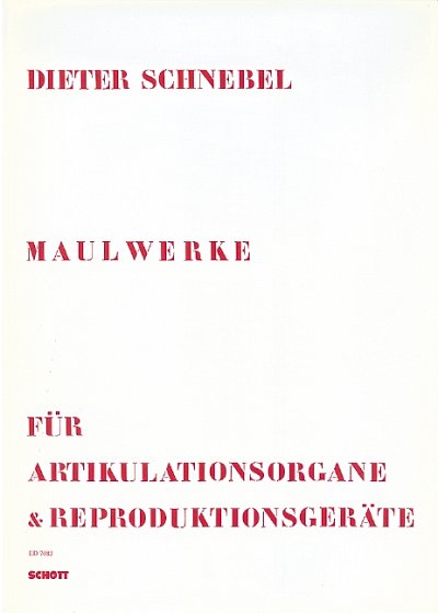 D. Schnebel: Maulwerke (Part.)