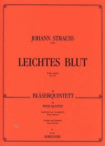 J. Strauss (Sohn): Leichtes Blut Op 319
