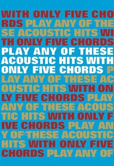 Play Any Of These Acoustic Hits With Only 5 Chords