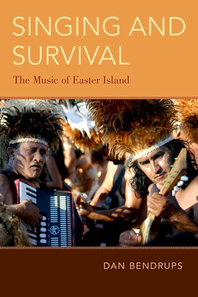 Singing and Survival The Music of Easter Island (Bu)
