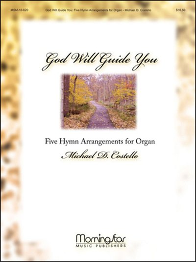 God Will Guide You: 5 Hymn Arrangements for Organ