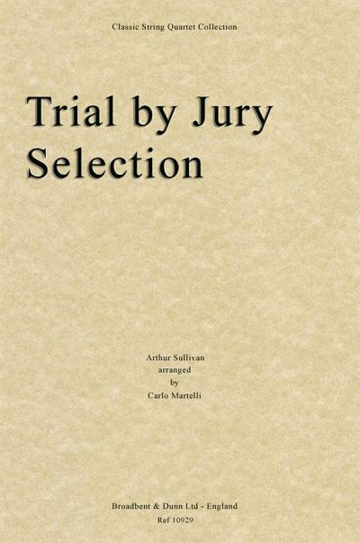 A.S. Sullivan: Trial by Jury Selection, 2VlVaVc (Stsatz)