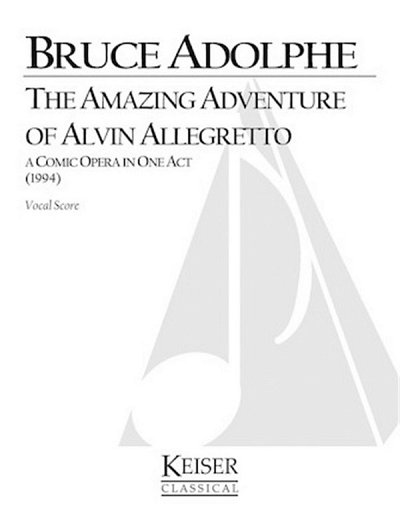 B. Adolphe: The Amazing Adventure of Alvin Allegrett (Part.)