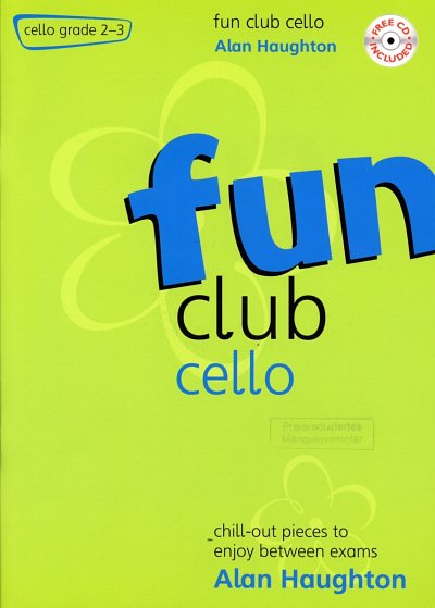A. Haughton: Fun Club Cello - Grade 2 - 3, VcKlav