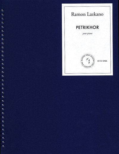 R. Lazkano: Petrikhor, Klav