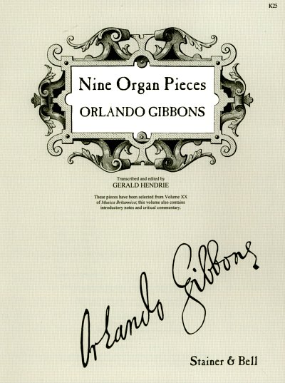 O. Gibbons: Nine Organ Pieces, OrgmCemKlv
