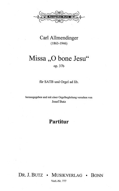 K. Allmendinger: Missa O bone Jesu, GchOrg (Part.)