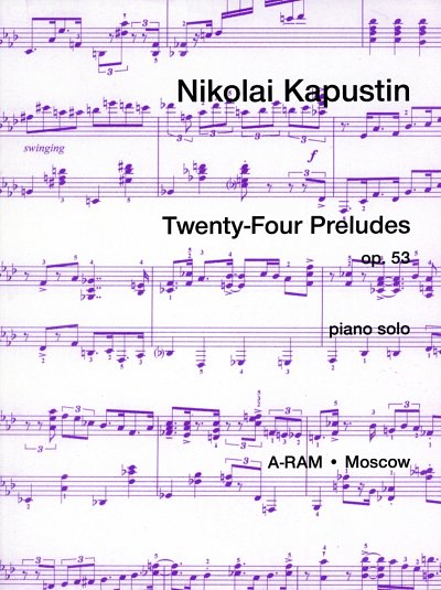 Kapustin, Nikolai: Twenty-Four Preludes op. 53 for piano sol