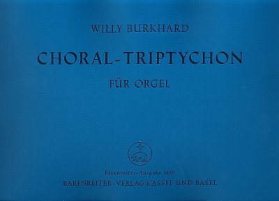 W. Burkhard: Choral-Tryptichon op. 91 (1953), Org (Sppa)