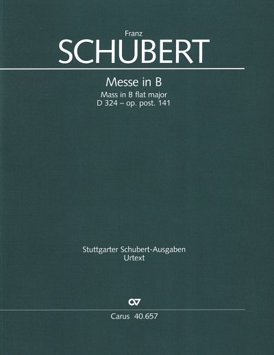 F. Schubert: Messe in B-Dur D 324 op. , 4GesGchOrchO (Part.)