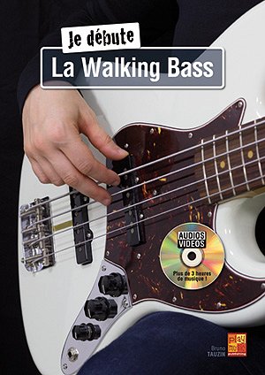 B. Tauzin: Je débute - La Walking Bass, E-Bass (+DVD)