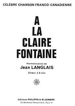 J. Langlais: A la claire fontaine (Bu)