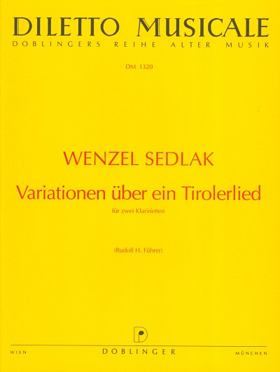 Sedlak Wenzel: Variationen Ueber Ein Tirolerlied Diletto Mus