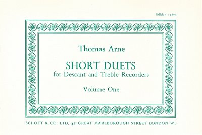 Arne, Thomas Augustine: Short Duets Vol. 1