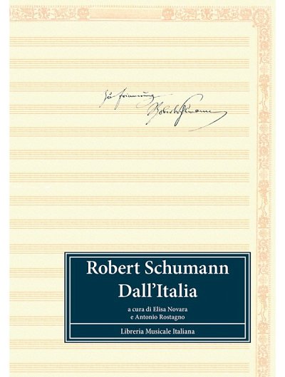 Robert Schumann. Dall'Italia (Bu)
