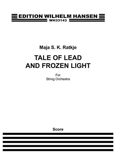 Tale of Lead and Frozen Light