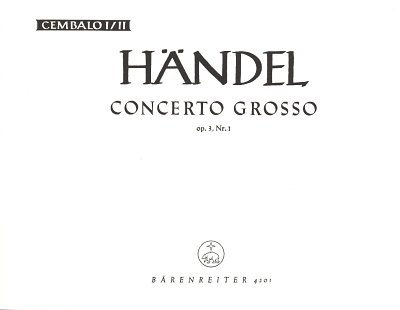 AQ: G.F. Händel: Concerto grosso B-Dur op. 3/1 HWV  (B-Ware)