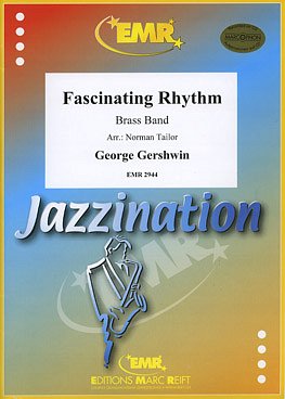 G. Gershwin: Fascinating Rhythm, Brassb